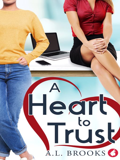 Title details for A Heart to Trust by A.L. Brooks - Available